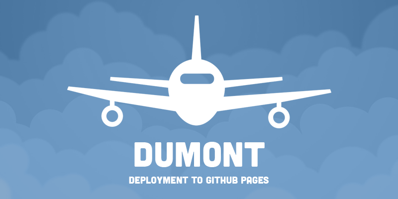 Dumont - Deployment to GitHub Pages.